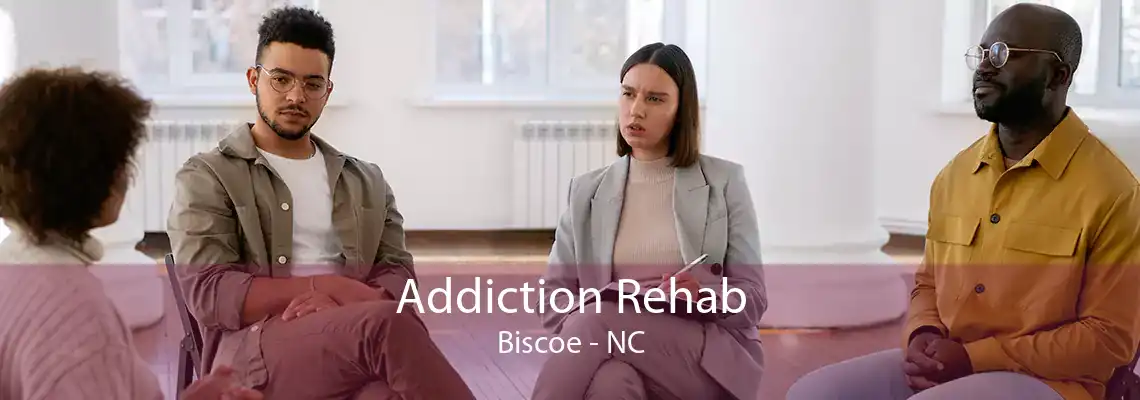 Addiction Rehab Biscoe - NC