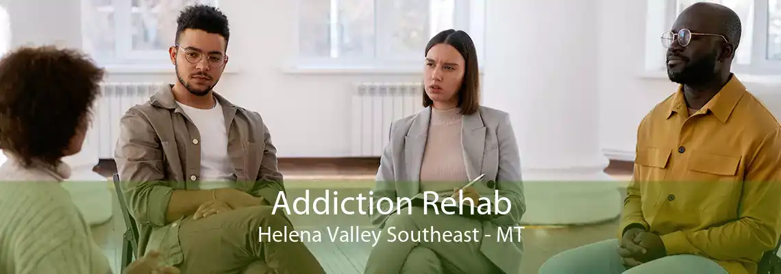 Addiction Rehab Helena Valley Southeast - MT