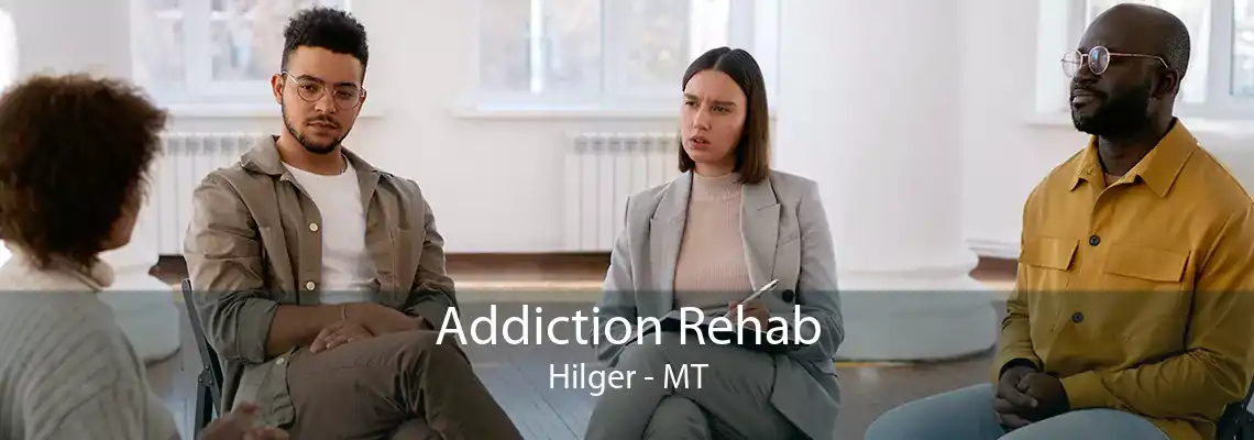 Addiction Rehab Hilger - MT