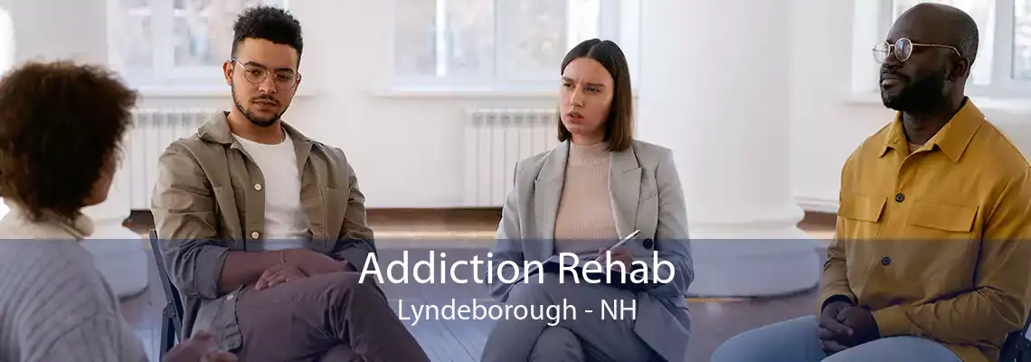 Addiction Rehab Lyndeborough - NH