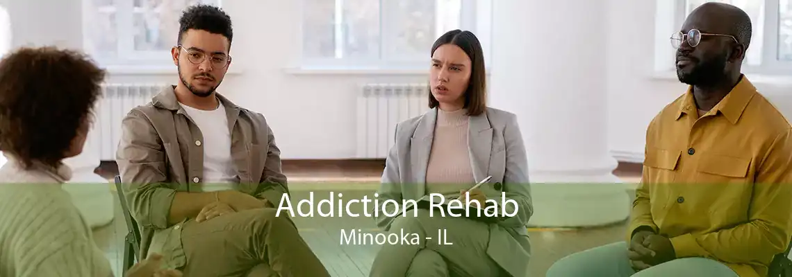 Addiction Rehab Minooka - IL