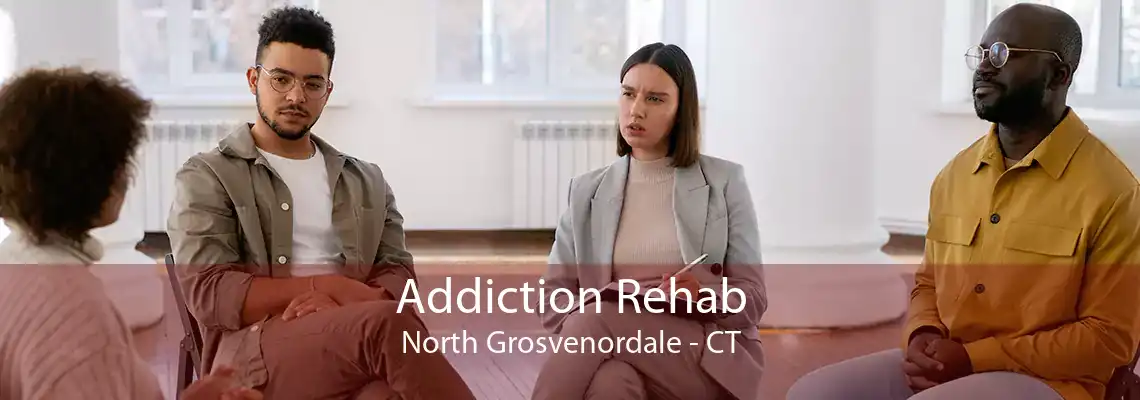 Addiction Rehab North Grosvenordale - CT