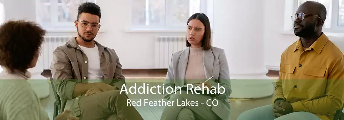 Addiction Rehab Red Feather Lakes - CO
