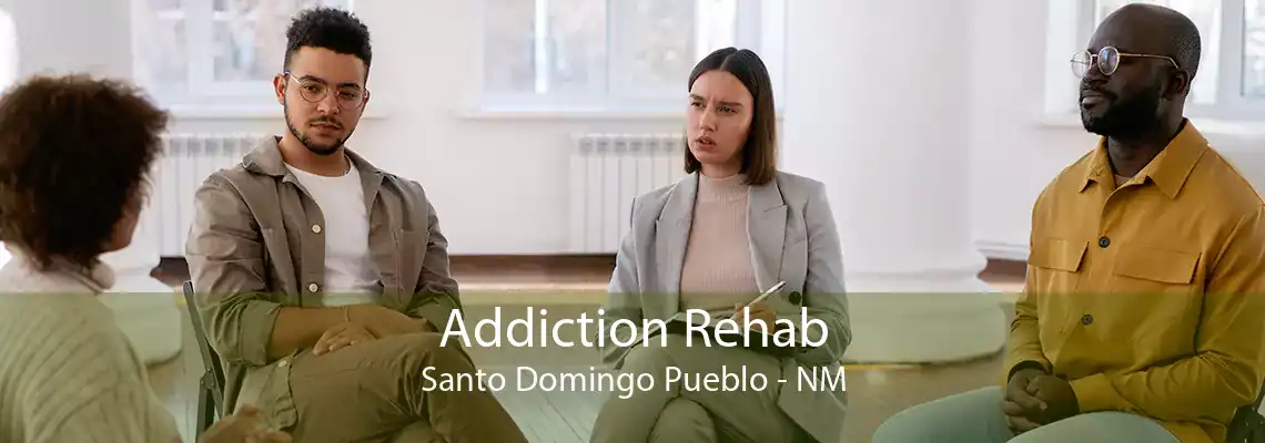 Addiction Rehab Santo Domingo Pueblo - NM