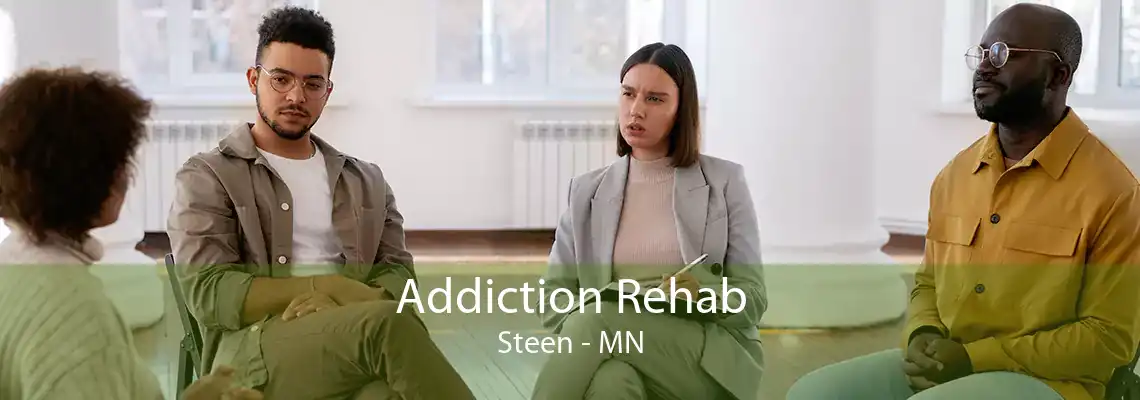 Addiction Rehab Steen - MN