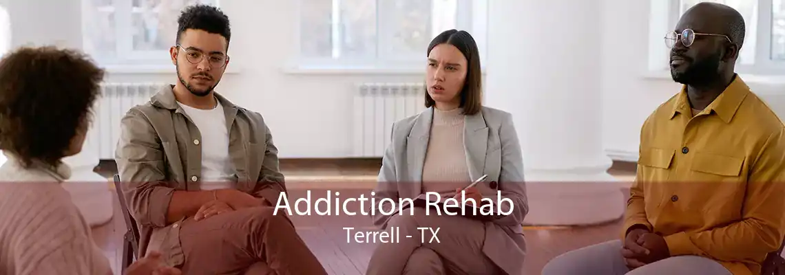 Addiction Rehab Terrell - TX