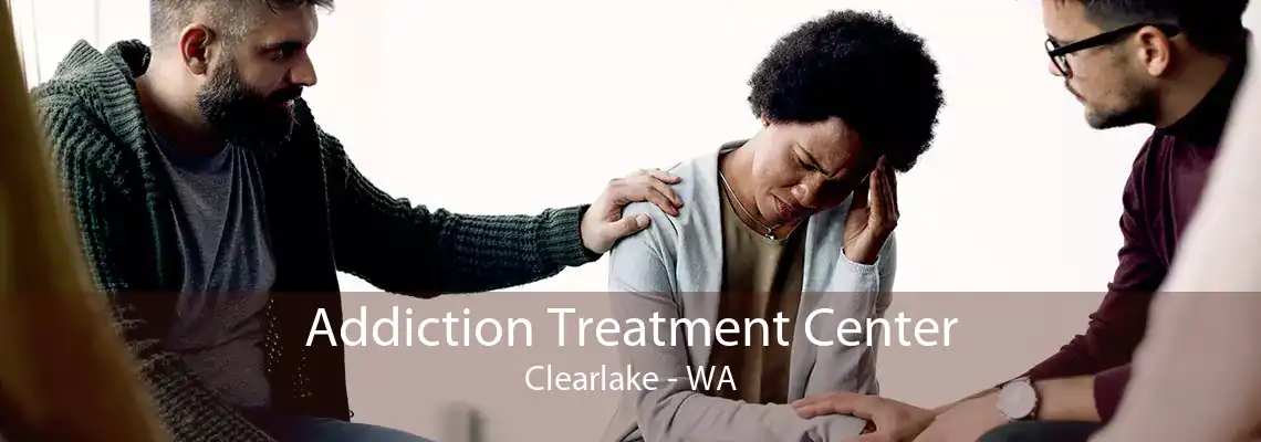 Addiction Treatment Center Clearlake - WA