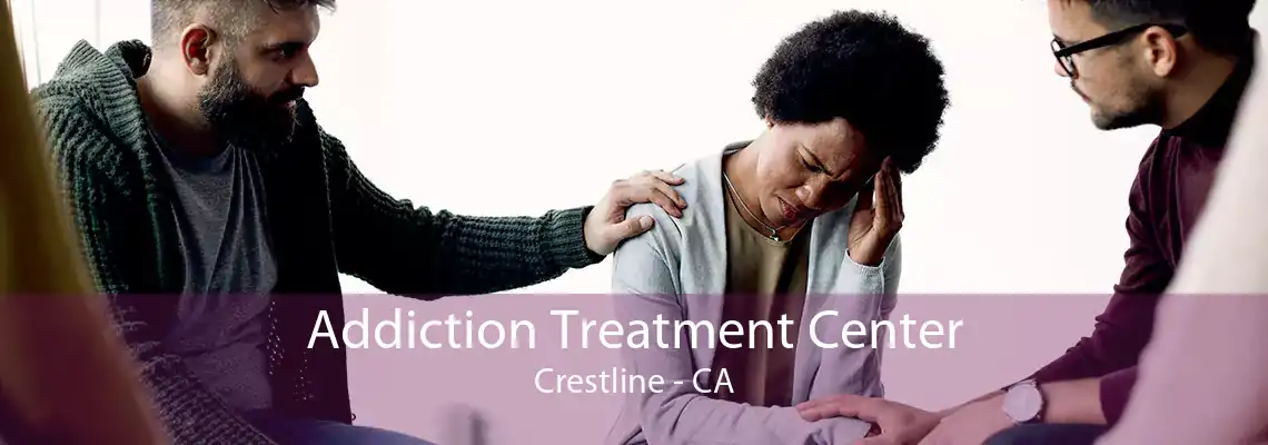 Addiction Treatment Center Crestline - CA