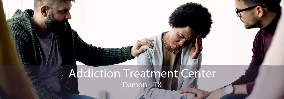 Addiction Treatment Center Damon - TX