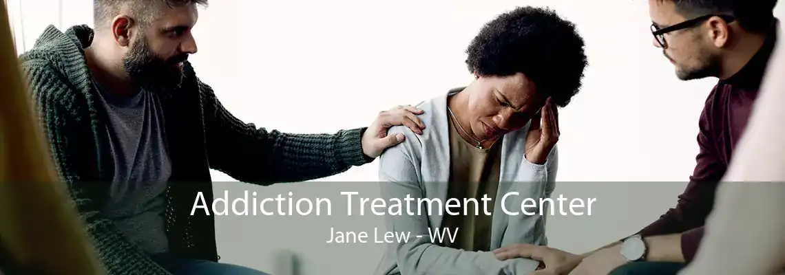 Addiction Treatment Center Jane Lew - WV