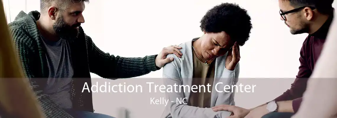Addiction Treatment Center Kelly - NC