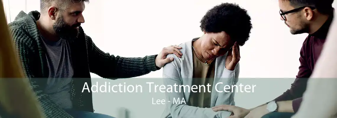 Addiction Treatment Center Lee - MA