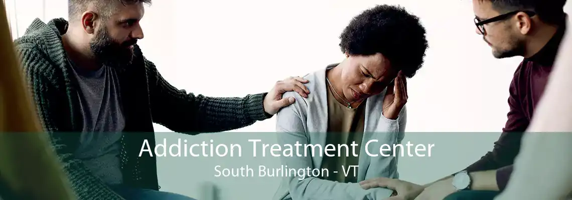 Addiction Treatment Center South Burlington - VT