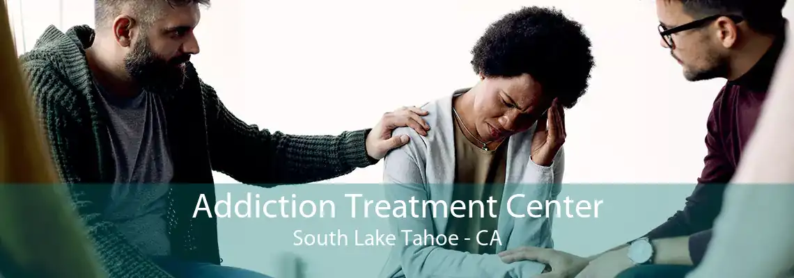 Addiction Treatment Center South Lake Tahoe - CA
