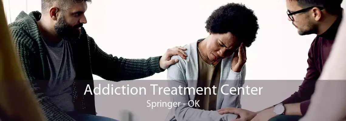 Addiction Treatment Center Springer - OK