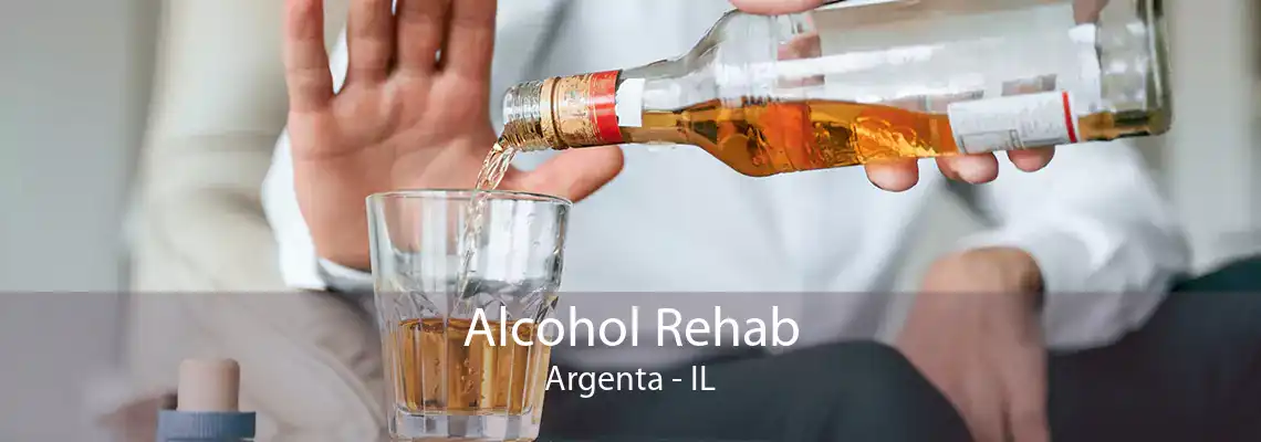 Alcohol Rehab Argenta - IL