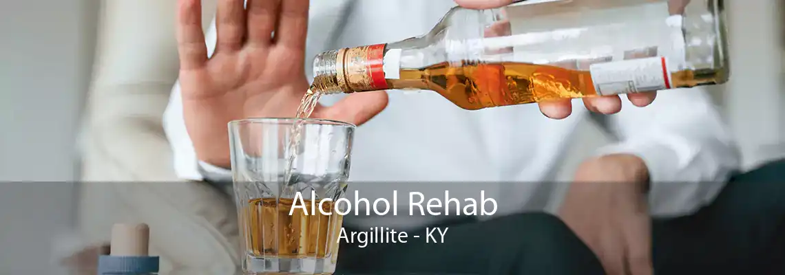 Alcohol Rehab Argillite - KY