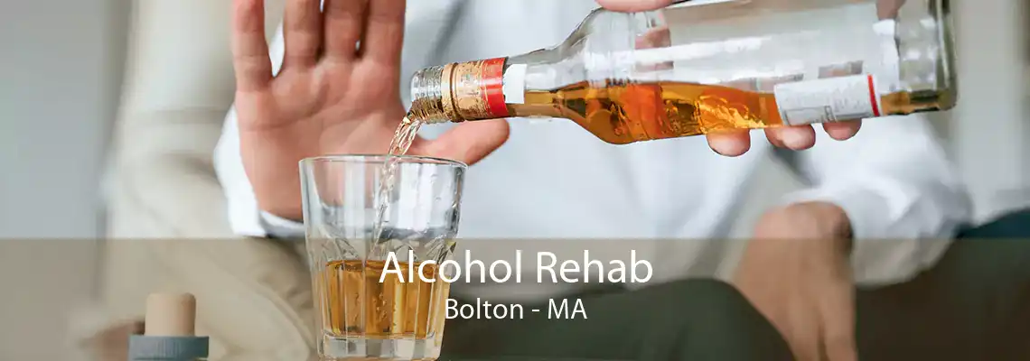 Alcohol Rehab Bolton - MA