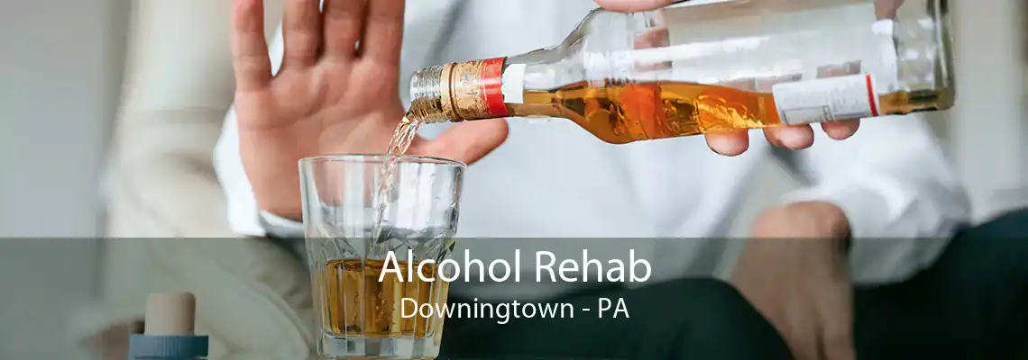 Alcohol Rehab Downingtown - PA