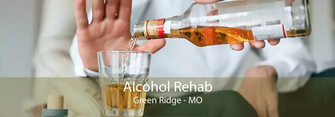 Alcohol Rehab Green Ridge - MO