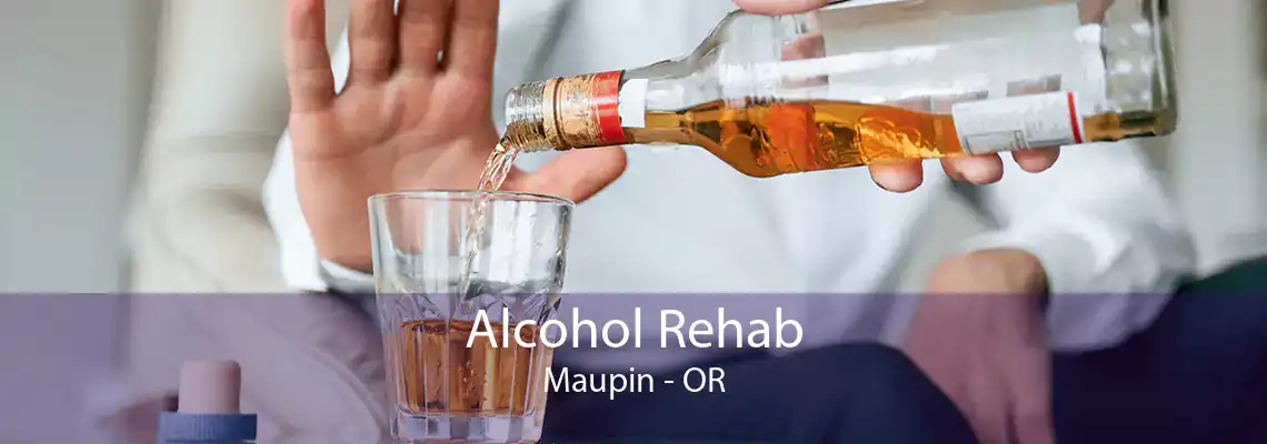 Alcohol Rehab Maupin - OR