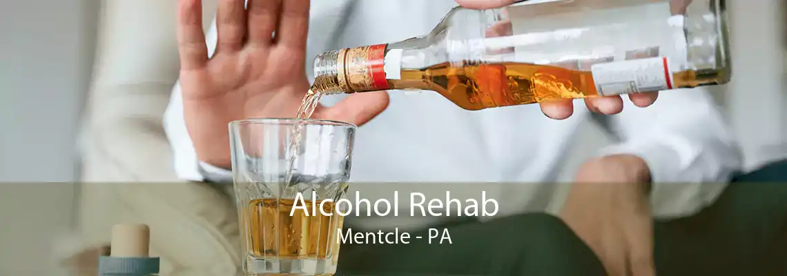 Alcohol Rehab Mentcle - PA