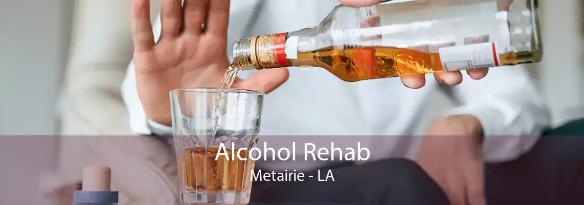 Alcohol Rehab Metairie - LA