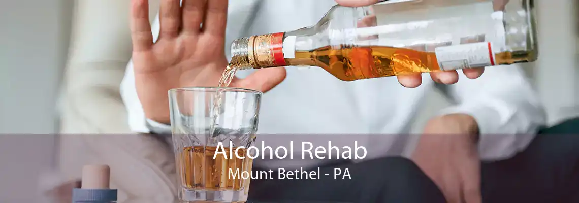 Alcohol Rehab Mount Bethel - PA