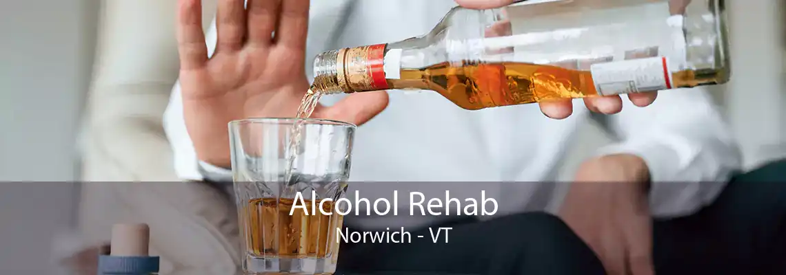 Alcohol Rehab Norwich - VT