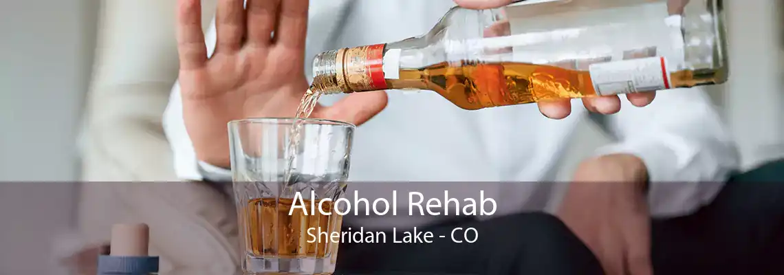 Alcohol Rehab Sheridan Lake - CO