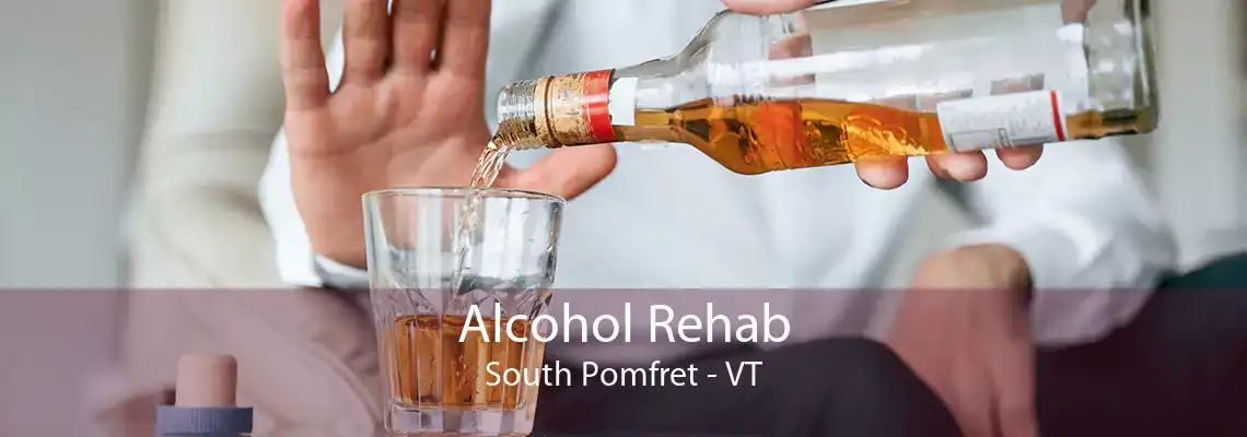 Alcohol Rehab South Pomfret - VT