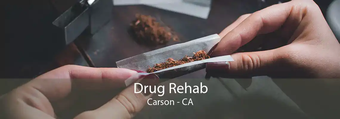 Drug Rehab Carson - CA