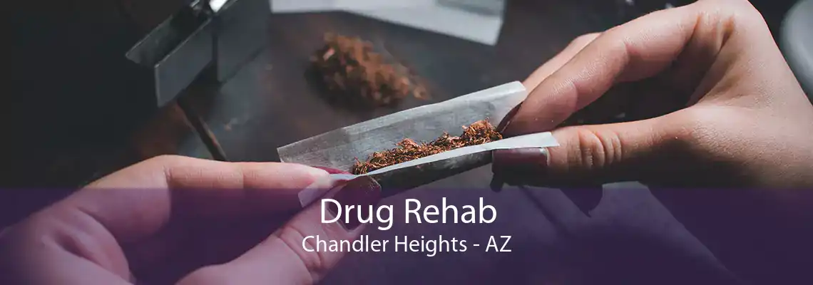 Drug Rehab Chandler Heights - AZ