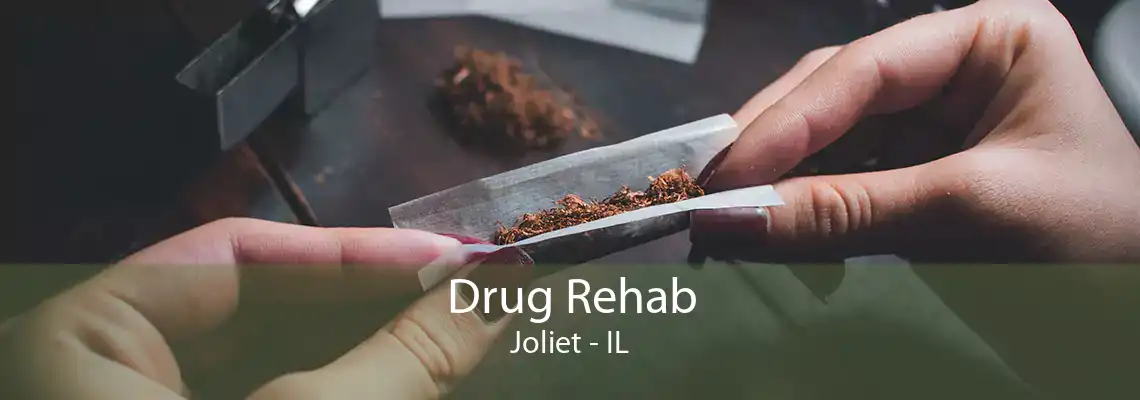 Drug Rehab Joliet - IL