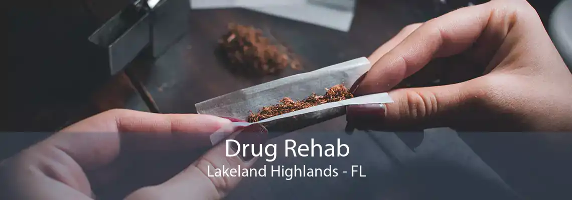 Drug Rehab Lakeland Highlands - FL