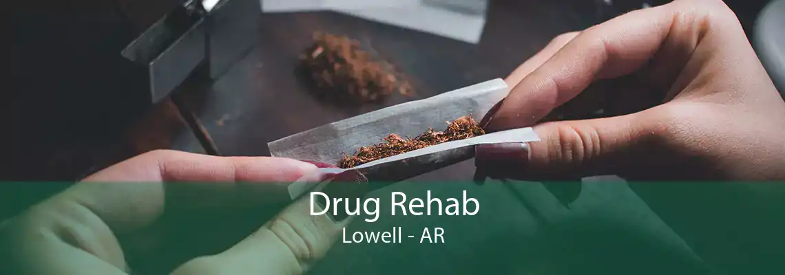 Drug Rehab Lowell - AR