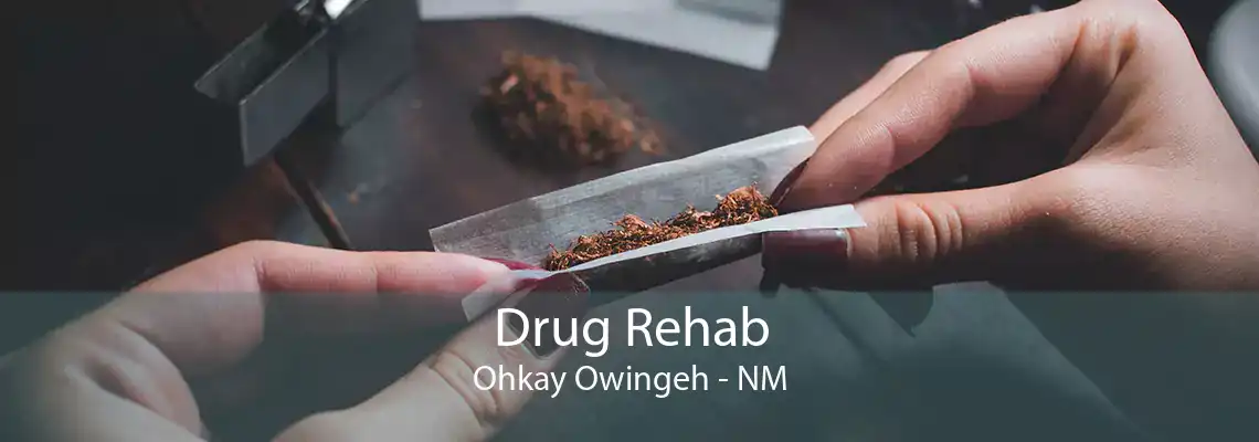 Drug Rehab Ohkay Owingeh - NM
