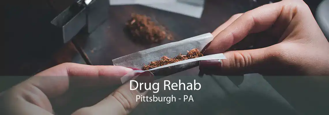 Drug Rehab Pittsburgh - PA