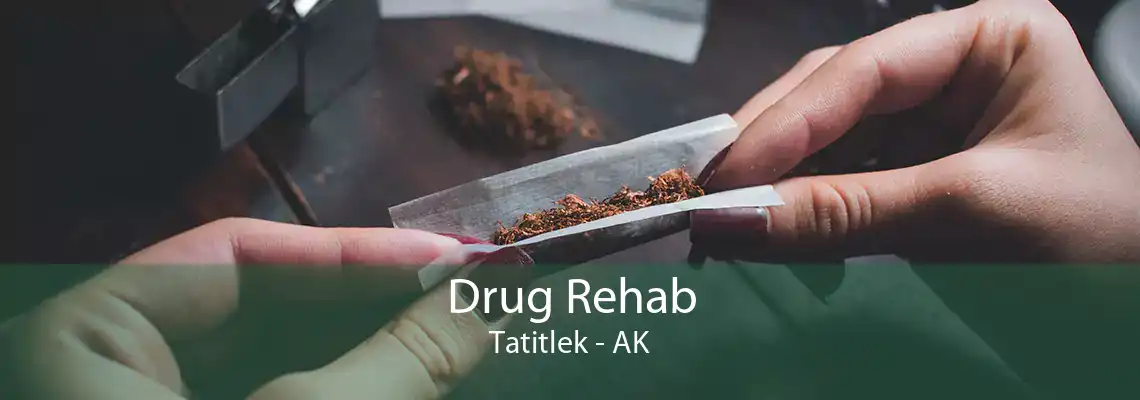 Drug Rehab Tatitlek - AK