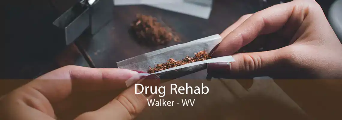 Drug Rehab Walker - WV