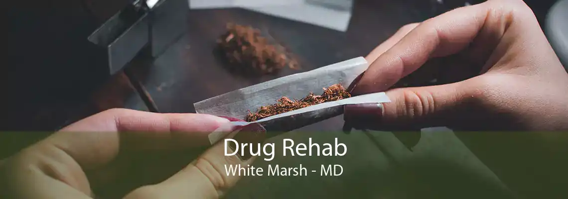 Drug Rehab White Marsh - MD