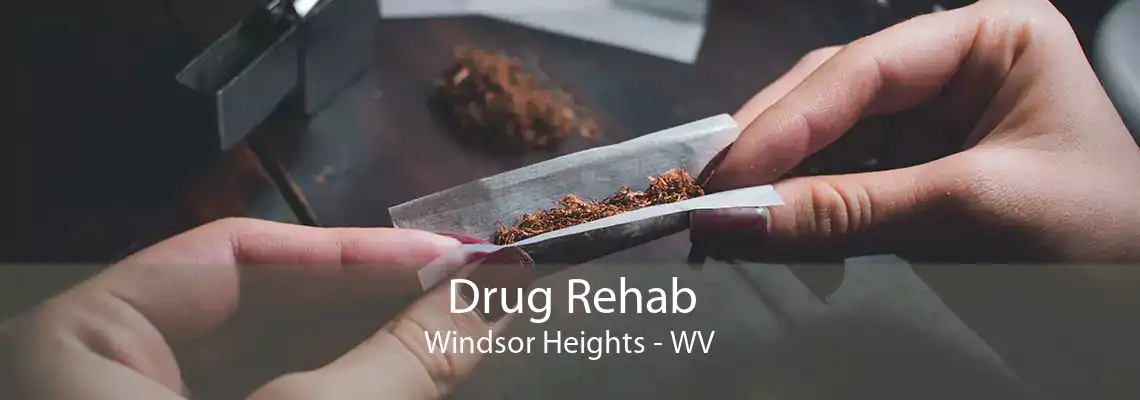 Drug Rehab Windsor Heights - WV