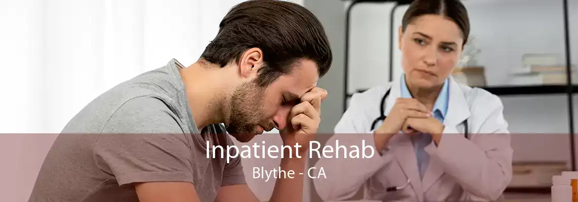 Inpatient Rehab Blythe - CA