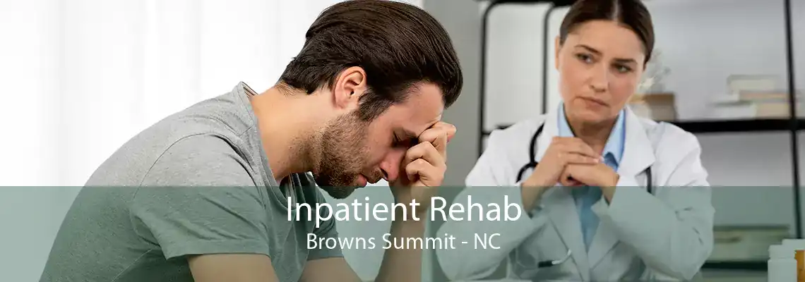 Inpatient Rehab Browns Summit - NC