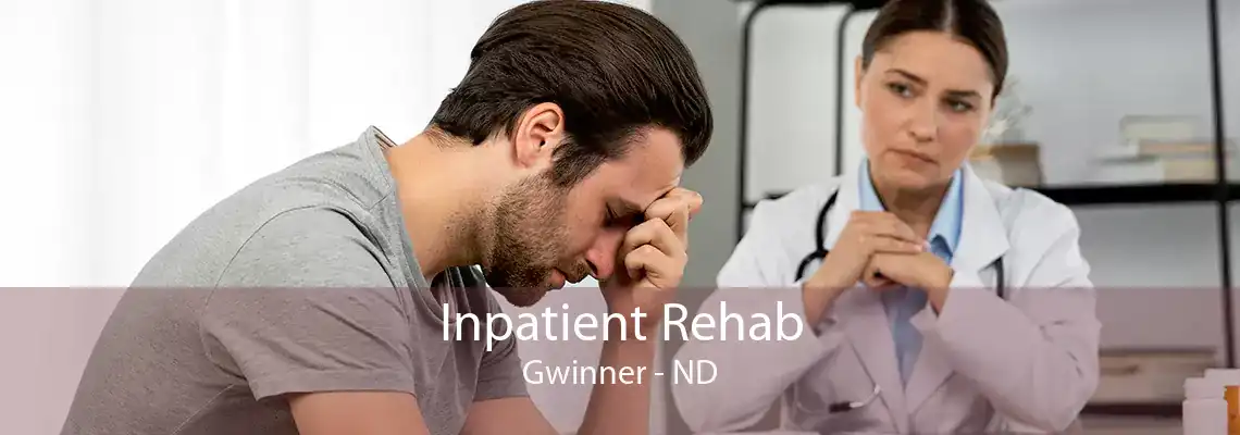 Inpatient Rehab Gwinner - ND