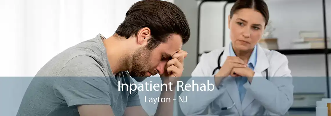 Inpatient Rehab Layton - NJ