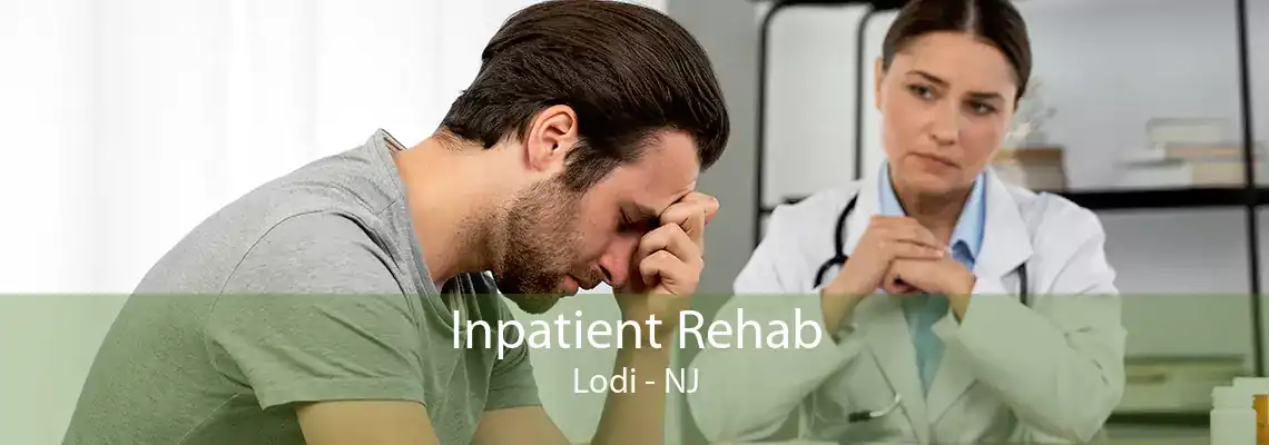 Inpatient Rehab Lodi - NJ