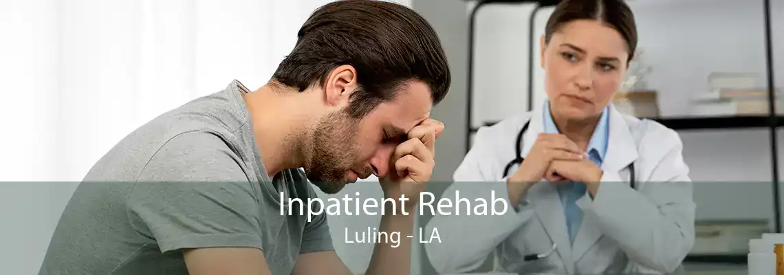 Inpatient Rehab Luling - LA