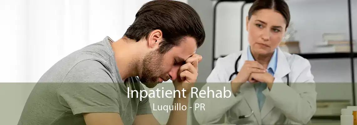 Inpatient Rehab Luquillo - PR