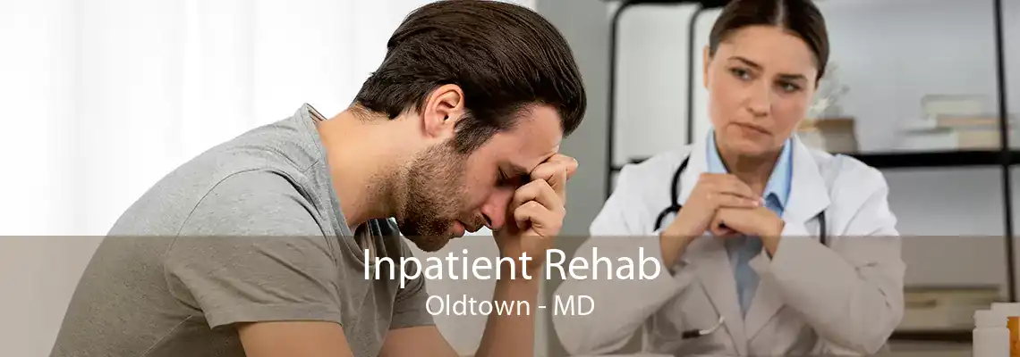 Inpatient Rehab Oldtown - MD